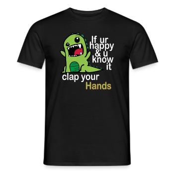 If you are happy & you know it, clap your hands - Men's T-Shirt - black - Front - AI Model Male 178 light (178cm)