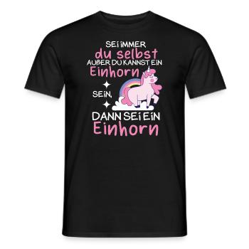 Sei immer du selbst außer du kannst ein Einhorn - Männer T-Shirt - Schwarz - Vorne - AI Model Male 178 light (178cm)