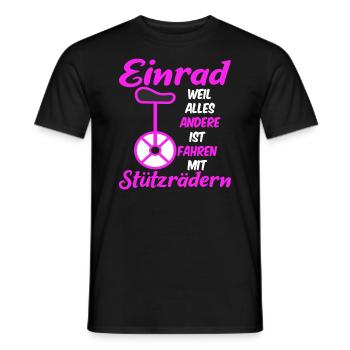 Einrad Spruch Mädchen Frauen Kunstrad Akrobatik - Männer T-Shirt - Schwarz - Vorne - AI Model Male 178 light (178cm)