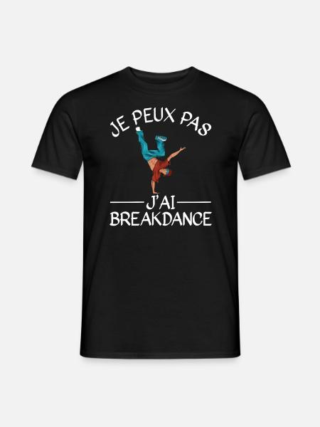Je Peux Pas J'Ai Breakdance - T-shirt homme - noir