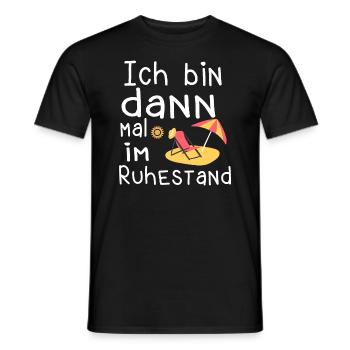 Ich bin dann mal im Ruhestand Abschiedsgeschenk - Männer T-Shirt - Schwarz - Vorne - AI Model Male 178 light (178cm)