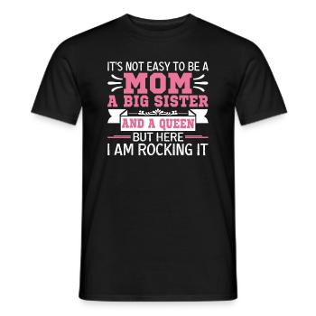 Es Ist Nicht Einfach, Mutter Und Große Schwester - Männer T-Shirt - Schwarz - Vorne - AI Model Male 178 light (178cm)