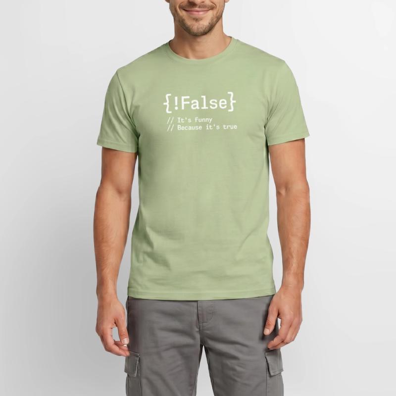 False It's Funny Because It's True Programmierer Männer T-Shirt