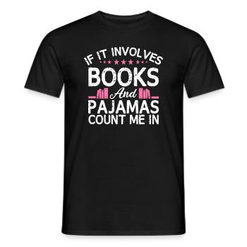 When it comes to books and pajamas - Men's T-Shirt - black - Front - AI Model Male 178 light (178cm)