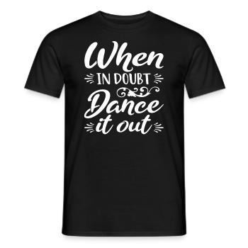 Si vous avez des doutes, dansez les danseurs - T-shirt homme - noir - Devant - AI Model Male 178 light (178cm)