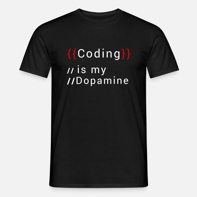Lustige Codierung Ist Mein Dopamin -Coder - Männer T-Shirt - Schwarz