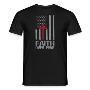 Glaube Über Angst Amerikanischer Stolz Religiöse - Männer T-Shirt - Schwarz - Vorne - AI Model Male 178 light (178cm)
