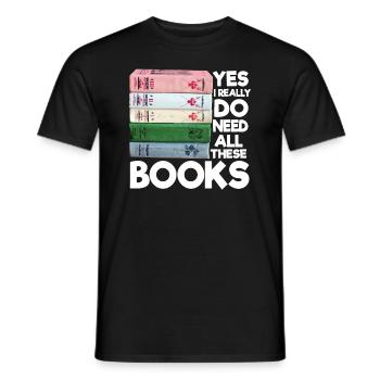 Oui, j’ai vraiment besoin de tout cela - T-shirt homme - noir - Devant - AI Model Male 178 light (178cm)