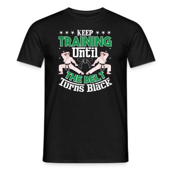 Trainieren Sie Weiter, Bis Ihr Gürtel Zum - Männer T-Shirt - Schwarz - Vorne - AI Model Male 178 light (178cm)