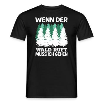 Wenn Der Wald Ruft Muss Ich Gehen Natur Wandern - Männer T-Shirt - Schwarz - Vorne - AI Model Male 178 light (178cm)