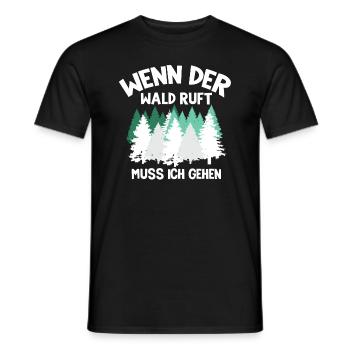 Wenn Der Wald Ruft Muss Ich Gehen Natur Wandern - Männer T-Shirt - Schwarz - Vorne - AI Model Male 178 light (178cm)