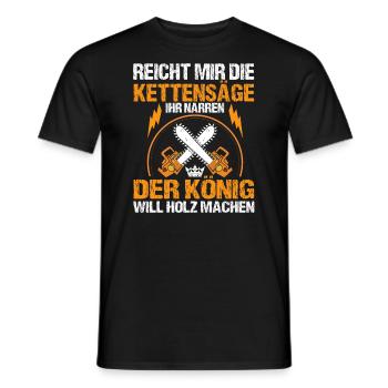 Reicht Mir Die Kettensäge Holz Machen Holzfäller - Männer T-Shirt - Schwarz - Vorne - AI Model Male 178 light (178cm)