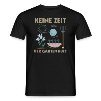 Gärtner Spruch Keine Zeit Der Garten Ruft - Männer T-Shirt - Schwarz - Vorne - AI Model Male 178 light (178cm)