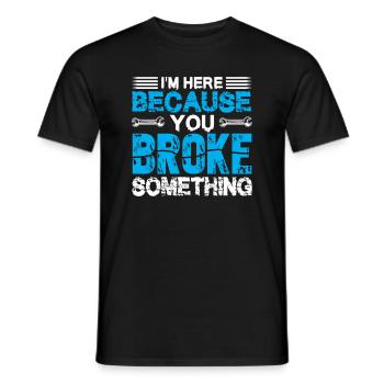 Je suis ici parce que tu es un drôle de mécanicien - T-shirt homme - noir - Devant - AI Model Male 178 light (178cm)