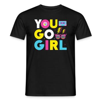 You go girl slogan design - Men's T-Shirt - black - Front - AI Model Male 178 light (178cm)