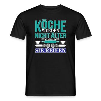 Köche Werden Nicht Älter Sie Reifen Geburtstag - Männer T-Shirt - Schwarz - Vorne - AI Model Male 178 light (178cm)