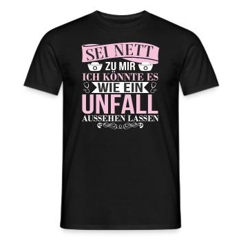 Sei Nett Zu Mir Wie Einen Unfall Aussehen Lassen - Männer T-Shirt - Schwarz - Vorne - AI Model Male 178 light (178cm)