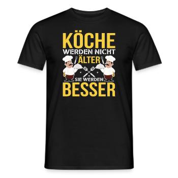 Köche Werden Nicht Älter Sie Werden Besser Koch - Männer T-Shirt - Schwarz - Vorne - AI Model Male 178 light (178cm)