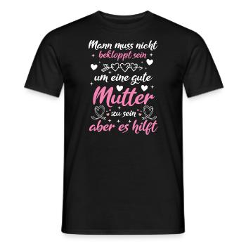 Verrückte Bekloppte Mama Mutter Muttertag Spruch - Männer T-Shirt - Schwarz - Vorne - AI Model Male 178 light (178cm)