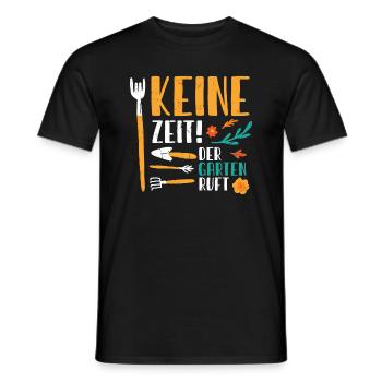 Keine Zeit Der Garten Ruft Gärtner Outfit - Männer T-Shirt - Schwarz - Vorne - AI Model Male 178 light (178cm)