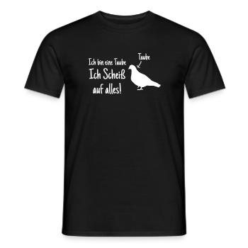 Sei Wie Eine Taube Scheiß Auf Alles Taubenzucht - Männer T-Shirt - Schwarz - Vorne - AI Model Male 178 light (178cm)