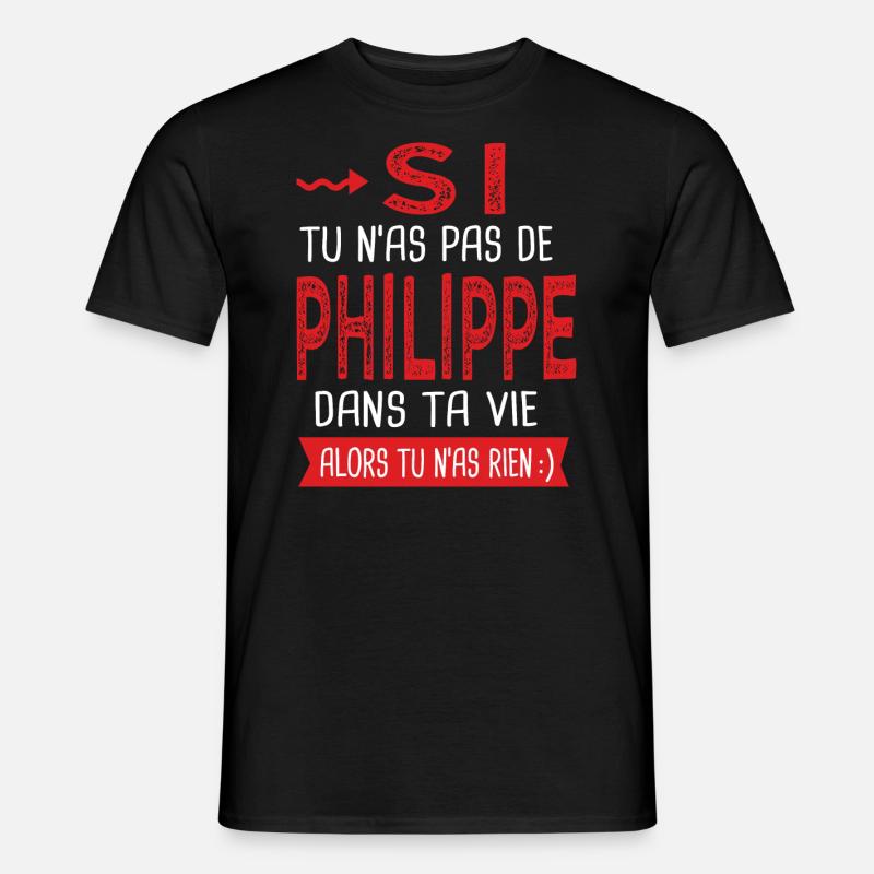 Philippe Si tu n as pas un bruno Cadeau Philippe - T-shirt homme - noir