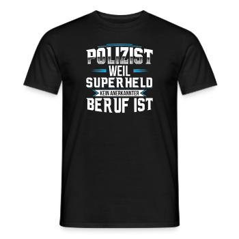 Polizist weil Superheld kein Beruf ist - Männer T-Shirt - Schwarz - Vorne - AI Model Male 178 light (178cm)