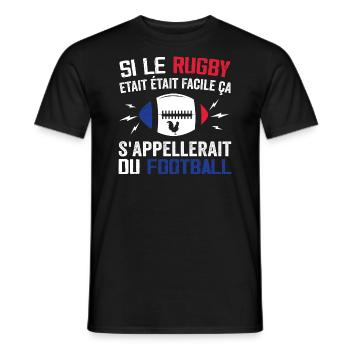 If Rugby Were Easy, it would be called Football - Men's T-Shirt - black - Front - AI Model Male 178 light (178cm)