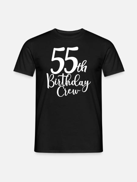 55. Geburtstag Crew B-Day Party Squad 55 Jahre alt - Männer T-Shirt - Schwarz