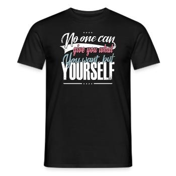 Personne ne peut vous donner ce que vous voulez, sauf vous-même - T-shirt homme - noir - Devant - AI Model Male 178 light (178cm)