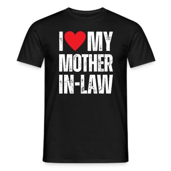 I Love My Mother in Law - Men's T-Shirt - black - Front - AI Model Male 178 light (178cm)