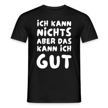 Ich kann NICHTS aber das kann ich GUT - Männer T-Shirt - Schwarz - Vorne - AI Model Male 178 light (178cm)