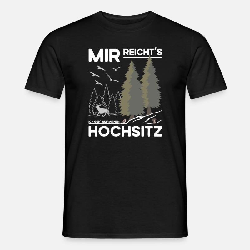 Hochsitz Jagd - Jäger Spruch - Männer T-Shirt - Schwarz