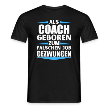 Coach landed in the wrong job - Men's T-Shirt - black - Front - AI Model Male 178 light (178cm)