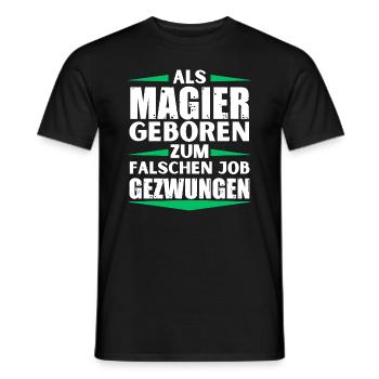 Magician landed in the wrong job - Men's T-Shirt - black - Front - AI Model Male 178 light (178cm)