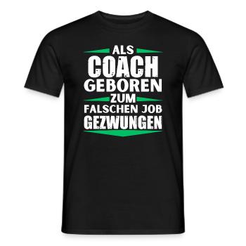 Coach landed in the wrong job - Men's T-Shirt - black - Front - AI Model Male 178 light (178cm)