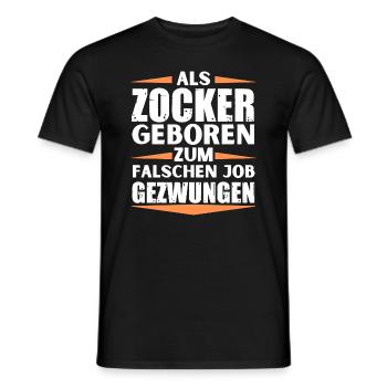 Zocker im falschen Job gelandet - Männer T-Shirt - Schwarz - Vorne - AI Model Male 178 light (178cm)