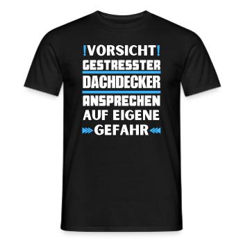 Don't talk to a stressed roofer! - Men's T-Shirt - black - Front - AI Model Male 178 light (178cm)