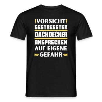 Don't talk to a stressed roofer! - Men's T-Shirt - black - Front - AI Model Male 178 light (178cm)