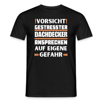 Gestresster Dachdecker nicht ansprechen! - Männer T-Shirt - Schwarz - Vorne - AI Model Male 178 light (178cm)