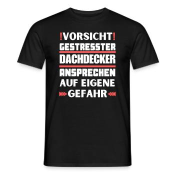 Gestresster Dachdecker nicht ansprechen! - Männer T-Shirt - Schwarz - Vorne - AI Model Male 178 light (178cm)