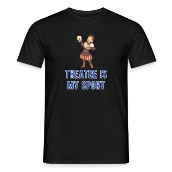 Theatre is my Sport theatre T-Shirt Theater Gift - Männer T-Shirt - Schwarz - Vorne - AI Model Male 178 light (178cm)