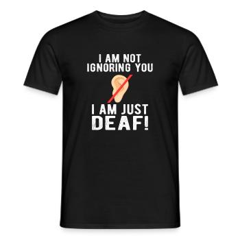 DEAF AWARENESS: Not ignoring you - Männer T-Shirt - Schwarz - Vorne - AI Model Male 178 light (178cm)