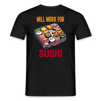 Funktioniert für Sushi - Männer T-Shirt - Schwarz - Vorne - AI Model Male 178 light (178cm)