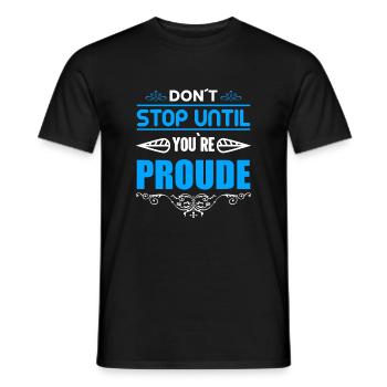 Don't stop until you're proud of motivation - Men's T-Shirt - black - Front - AI Model Male 178 light (178cm)