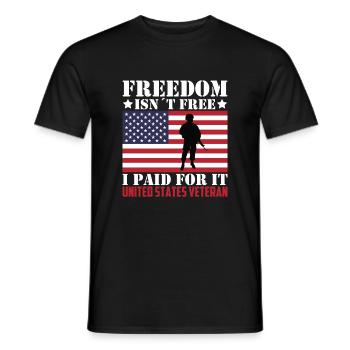 Freiheit Ist Nicht Frei Ich Habe Dafür Bezahlt - Männer T-Shirt - Schwarz - Vorne - AI Model Male 178 light (178cm)