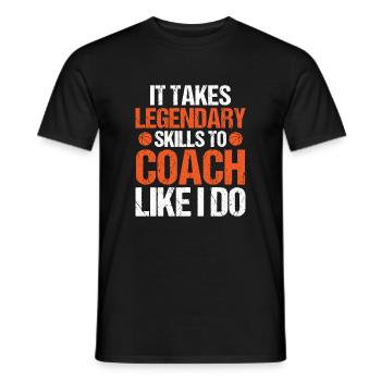 It Takes Legendary Skills - Basketball - Men's T-Shirt - black - Front - AI Model Male 178 light (178cm)