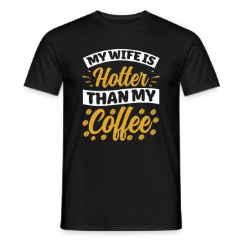 Meine Frau Ist Heißer Als Mein Kaffee - Männer T-Shirt - Schwarz - Vorne - AI Model Male 178 light (178cm)