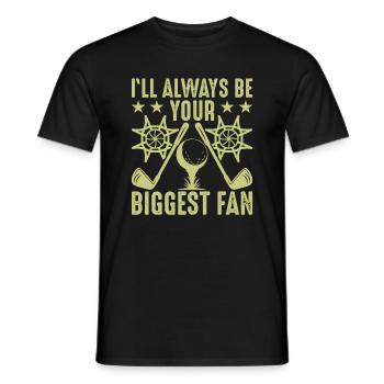 Ich Werde Immer Ihr Größter Fan Sein Golfliebhaber - Männer T-Shirt - Schwarz - Vorne - AI Model Male 178 light (178cm)