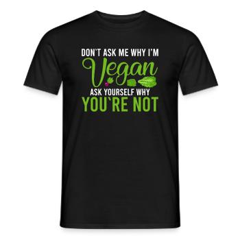 Ne me demandez pas pourquoi je suis végétalien Vegan - T-shirt homme - noir - Devant - AI Model Male 178 light (178cm)